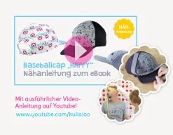Nähanleitung Basecap „HAPPY“ Für Kinder & Erwachsene Inkl. Stickdateien 12 Nähanleitung Basecap „HAPPY“ Für Kinder & Erwachsene Inkl. Stickdateien -Kullaloo schnittmuster basecap happy video naehanleitung 2